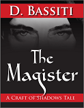 The Magister: A Craft of Shadows Tale